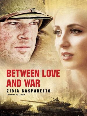 cover image of Between love and war